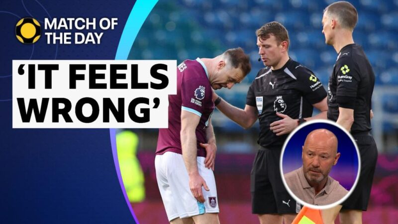 ‘Handball rule is a mess’ – Shearer unimpressed by Burnley VAR verdict