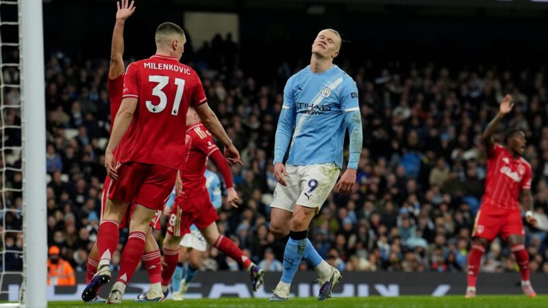 Man City pegged back by spirited Forest in damaging draw