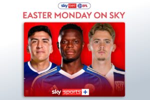 EFL latest: All games live on Easter Monday LIVE on Sky! — Key Details